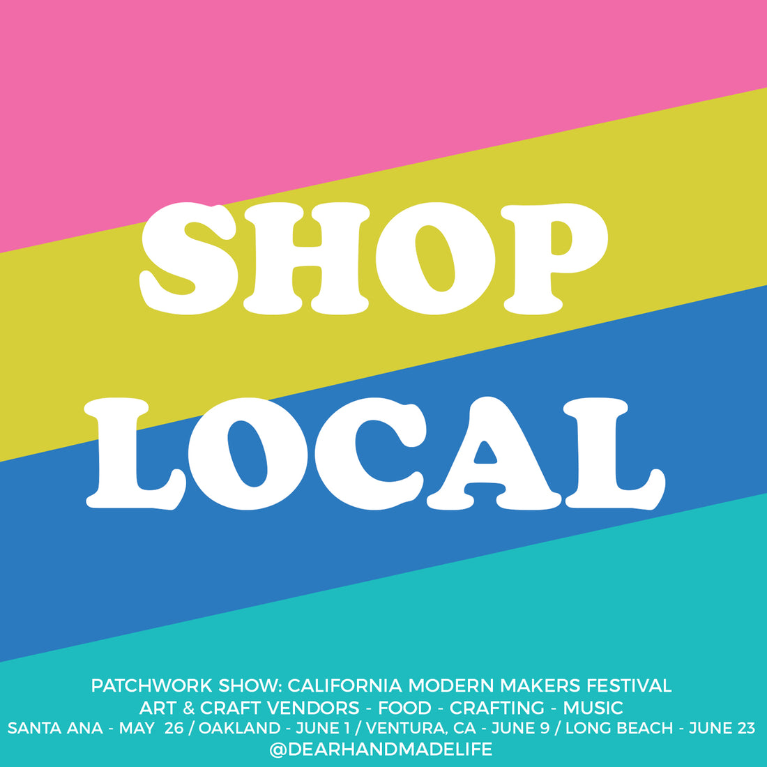 Upcoming Events: Patchwork Show in Santa Ana, CA May 26th
